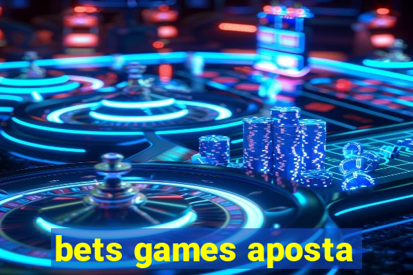 bets games aposta